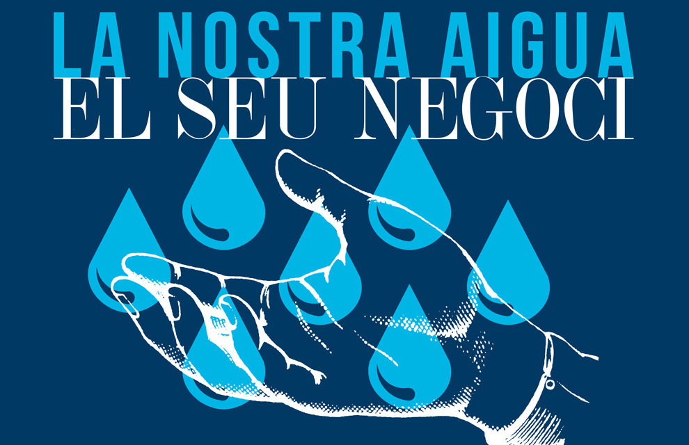 [Lluites] El “món empresarial i l’aigua”