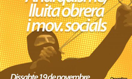 [Agenda] Trobada – debat: anarquisme, lluita obrera i moviments socials
